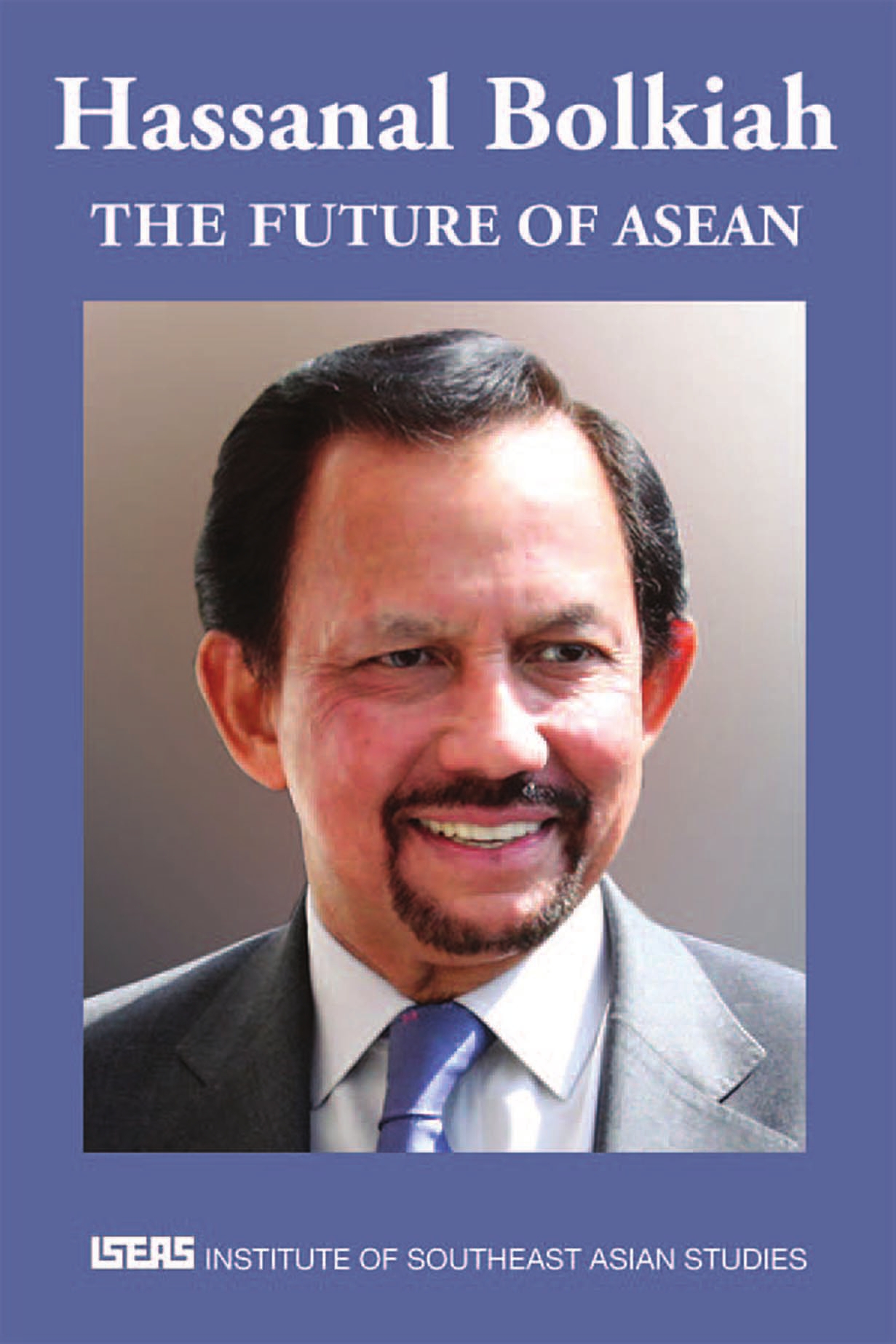Title details for The Future of ASEAN by Hassanal Bolkiah - Available